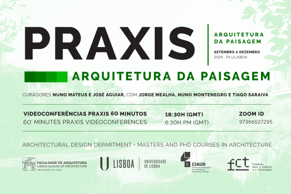 8.ª Edição do Ciclo de Conferências Praxis | Arquitetura da Paisagem