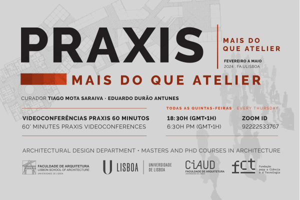 7.ª Edição do Ciclo de Conferências Praxis | Mais do que Atelier