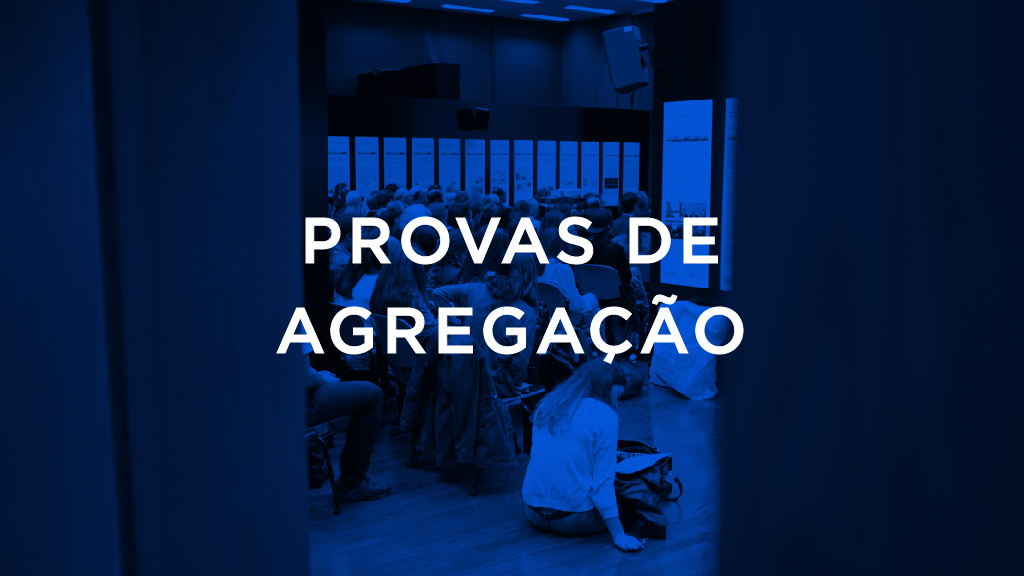 Provas de Agregação da Doutora Maria João Pereira Neto 