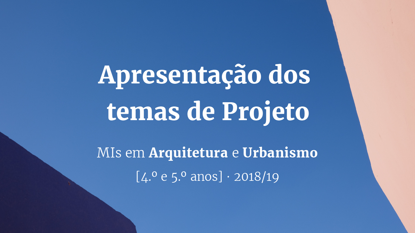 Apresentação dos temas de projeto para 2018-2019