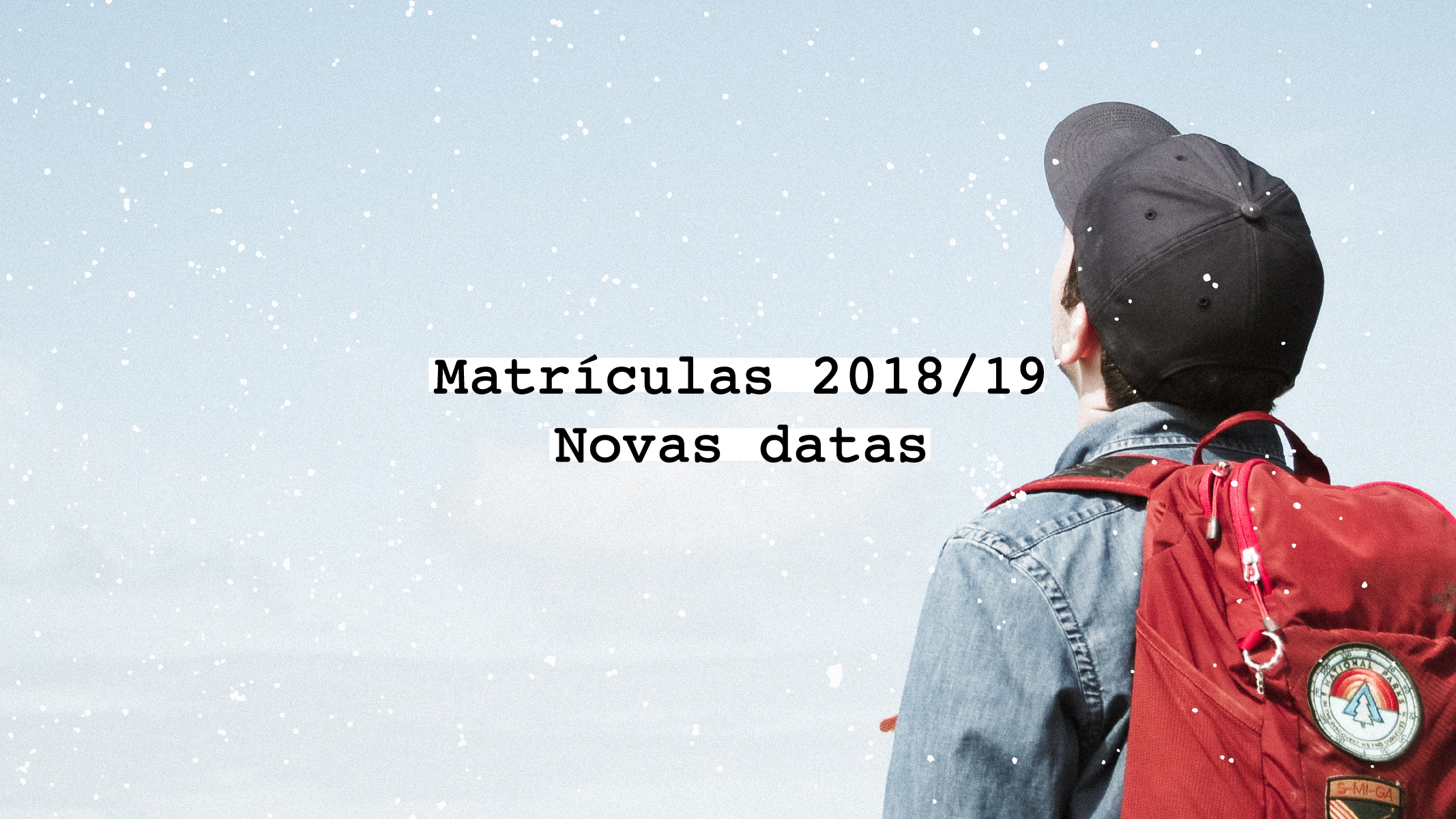 Matrículas (todos os ciclos) adiadas para 20 de agosto