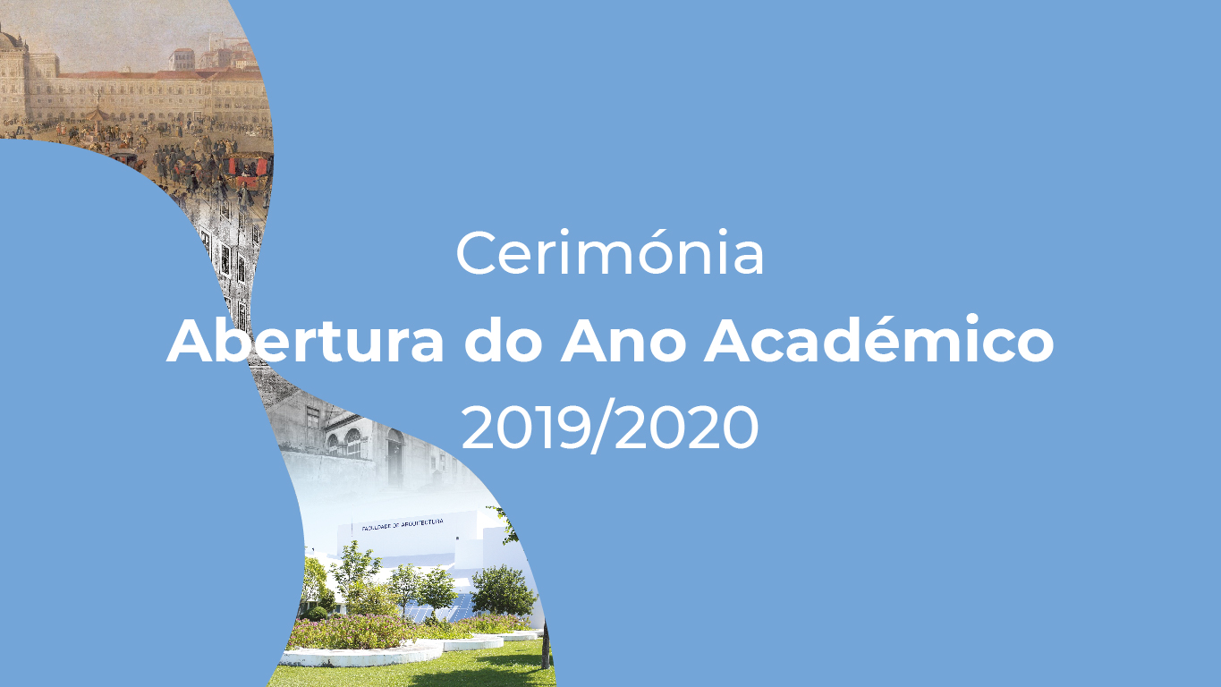 Abertura do Ano letivo FA.ULisboa 2019/2020