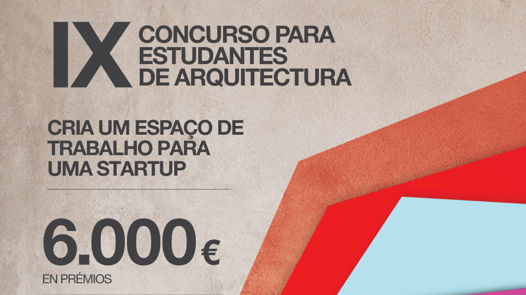 IX Concurso para Estudantes de Arquitetura - Cria um espaço de trabalho para uma Startup