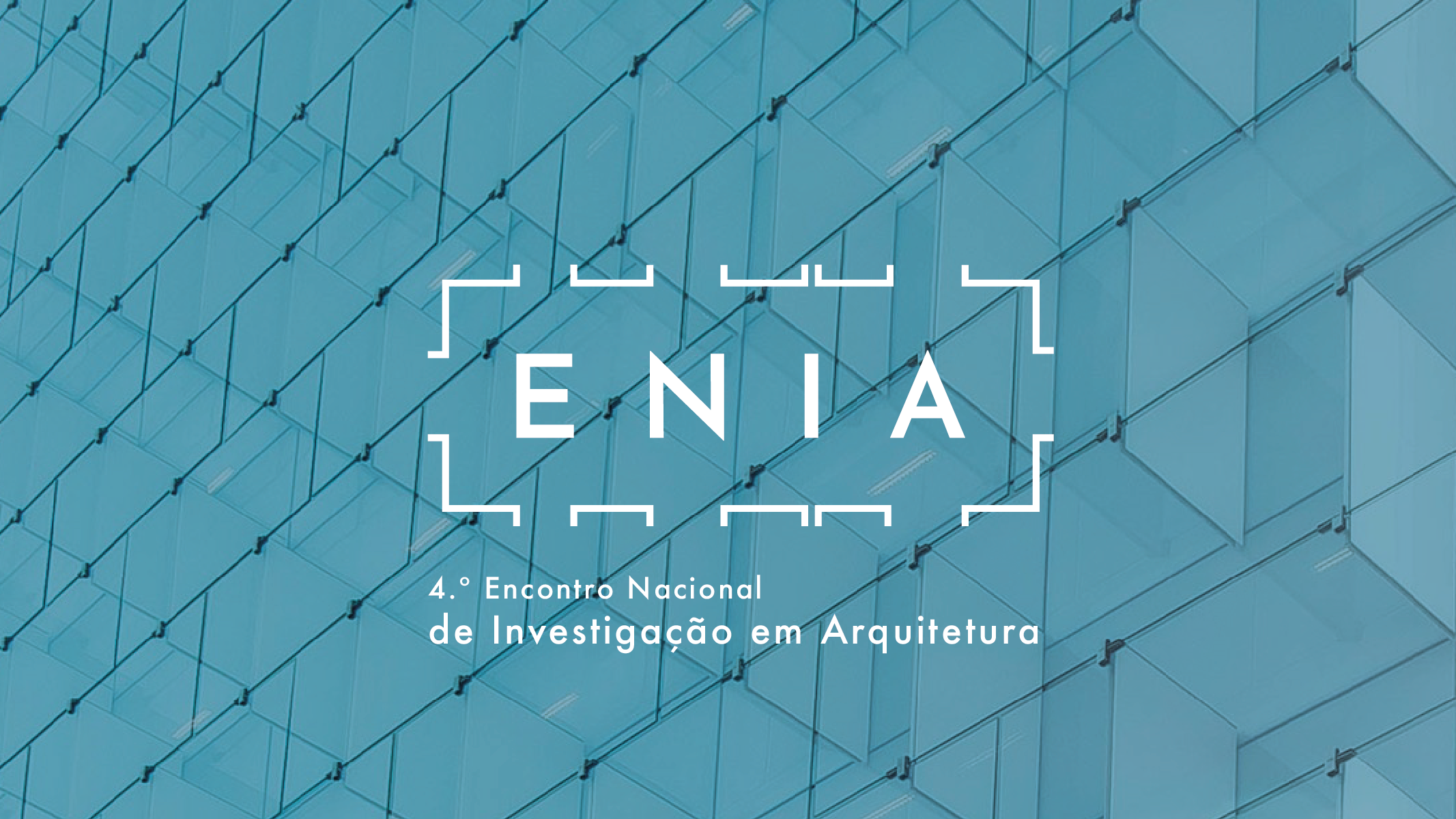 4.º Encontro Nacional de Investigação em Arquitectura, Urbanismo e Design: Chamada de resumos