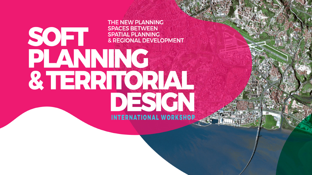 FA e CIAUD na organização de workshop internacional “Soft Planning & Territorial Design”