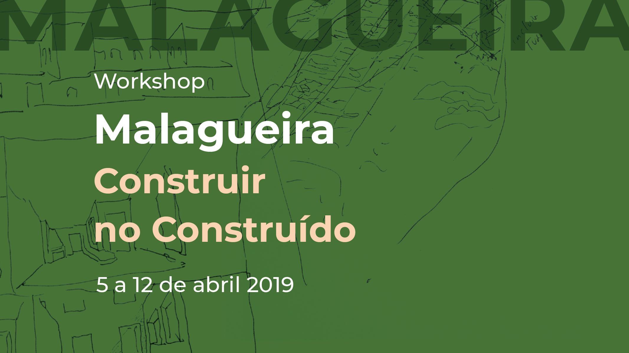 Workshop Malagueira: Construir no Construído | Inscrições abertas