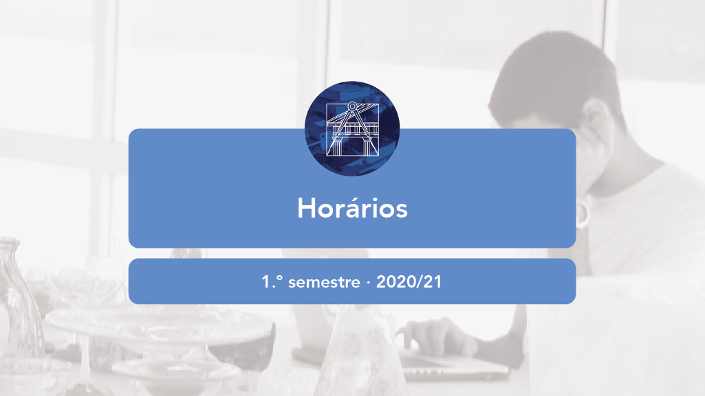 Publicados os horários para o 1.º semestre de 2020/21