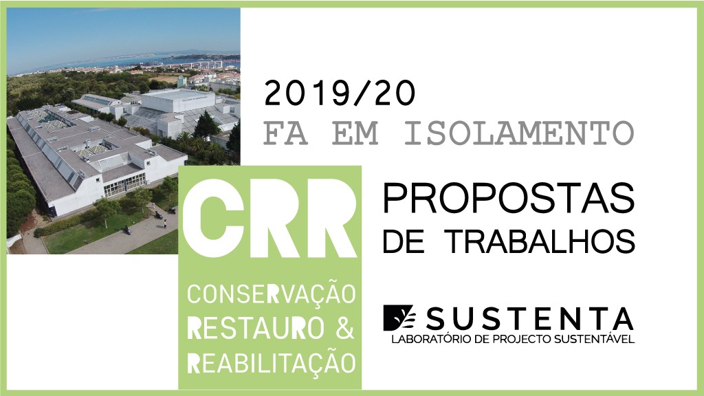 Equipa do Sustenta colaborou com a UC “Conservação, Restauro e Reabilitação” (CR&R), da turma C do 4.º ano do Mestrado Integrado em Arquitectura