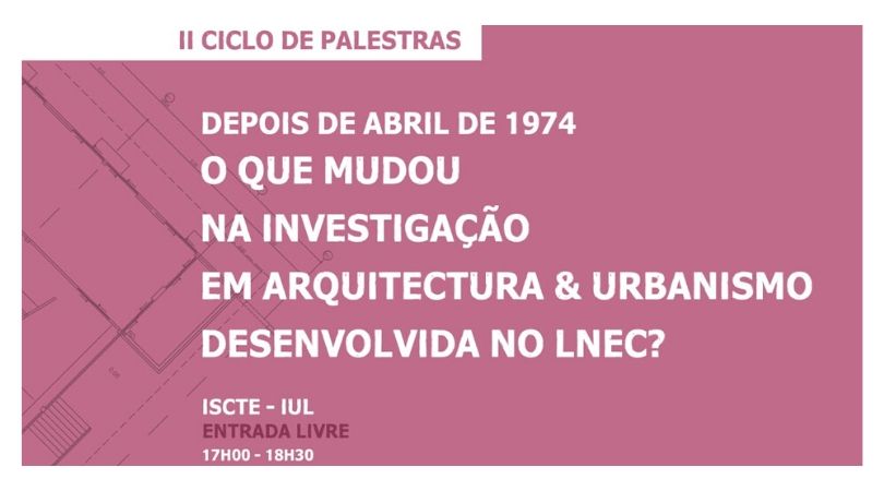 Professor José Aguiar estará presente no II seminário de investigação em Arquitetura e Urbanismo desenvolvida no LNEC