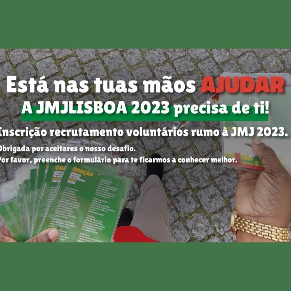 A Jornada Mundial da Juventude (JMJ) Lisboa 2023 procura voluntários