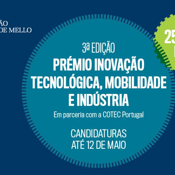 3.ª Edição | Bolsa de Investigação em Inovação Tecnológica, Mobilidade e Indústria – Prémios Alfredo da Silva