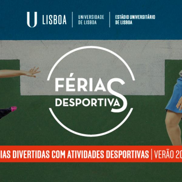 Abertas as inscrições para as férias desportivas Campus Universitários da ULisboa