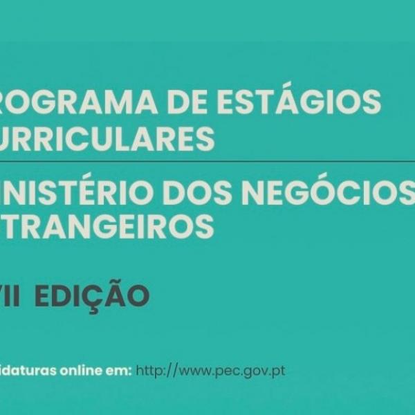 Abre a 25 de janeiro o concurso para a XVII Edição do Programa de Estágios Curriculares no Ministério dos Negócios Estrangeiros