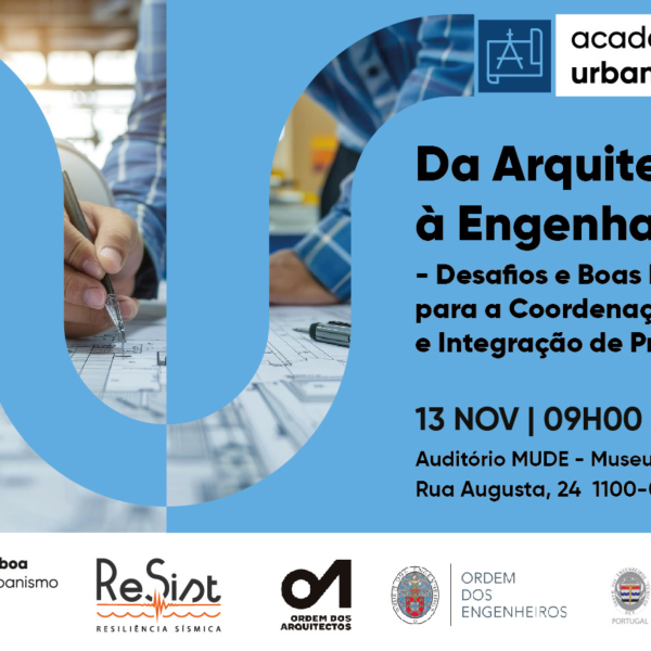 Ação de formação: “Da arquitetura à engenharia – desafios e boas práticas para a coordenação e integração de Projeto”