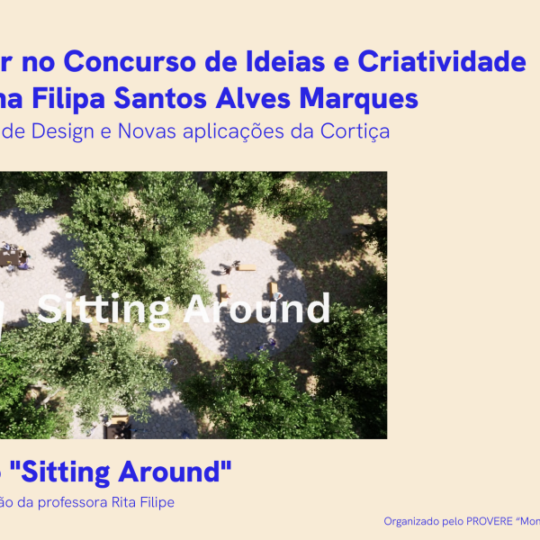 Aluna Catarina Filipa Santos Alves Marques vence 1º lugar no Concurso de Ideias e Criatividade, na categoria de Design e Novas aplicações da Cortiça