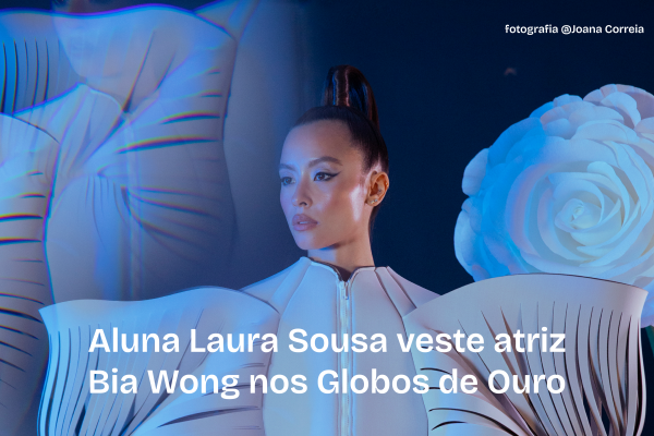 Aluna de mestrado de Design de Moda vestiu a atriz Bia Wong nos Globos de Ouro