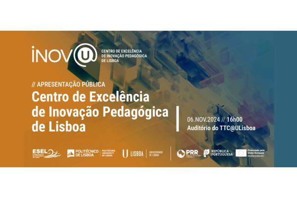 Apresentação Pública do INOV@U – Centro de Excelência de Inovação Pedagógica de Lisboa