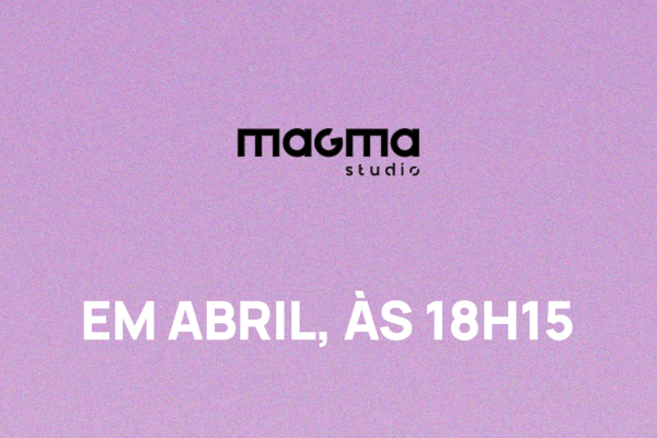 As Magma Talks voltaram! Consulta o programa