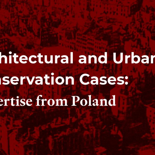 Aula aberta: Architectural and Urban Conservation Cases:  Expertise from Poland, com Marek Baranski