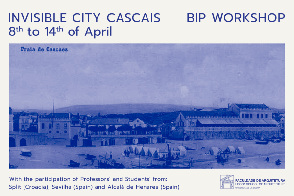 BIP workshop INVISIBLE CITY CASCAIS