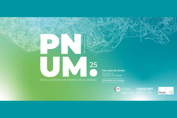 Call for Abstracts: Conferência da Rede Lusófona de Morfologia Urbana