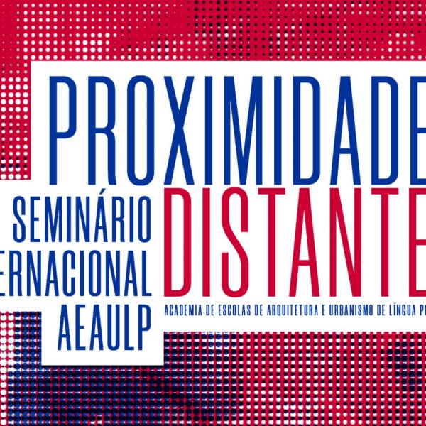 Aberta a Call for Abstracts para o V Seminário da AEAULP 