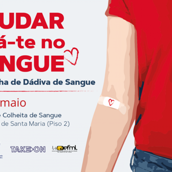 Campanha de Dádiva de Sangue promovida pela Faculdade de Medicina da ULisboa, de 9 a 20 de maio