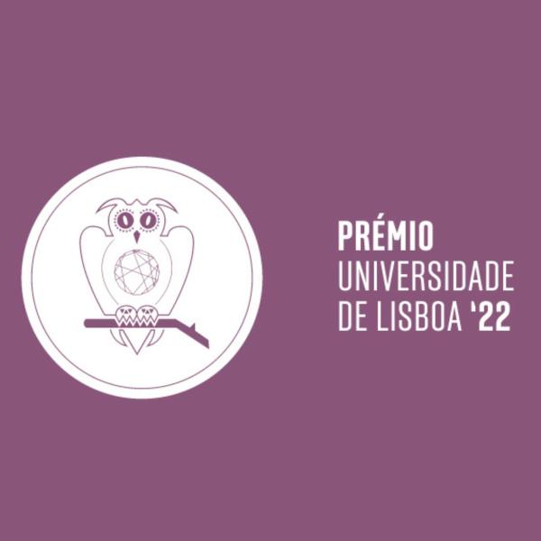 Candidaturas ao Prémio Universidade de Lisboa '22 até 29 de janeiro 2024