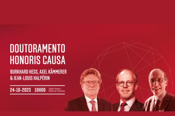 Cerimónia de atribuição dos títulos de Doutor Honoris Causa a Burkhard Hess, Axel Kämmerer e Jean-Louis Halpérin, 24 de outubro, Salão Nobre da Reitoria