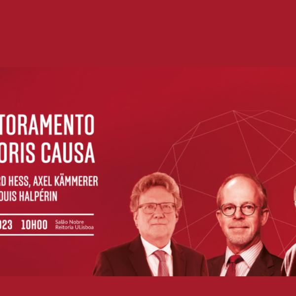 Cerimónia de atribuição dos títulos de Doutor Honoris Causa a Burkhard Hess, Axel Kämmerer e Jean-Louis Halpérin, 24 de outubro, Salão Nobre da Reitoria