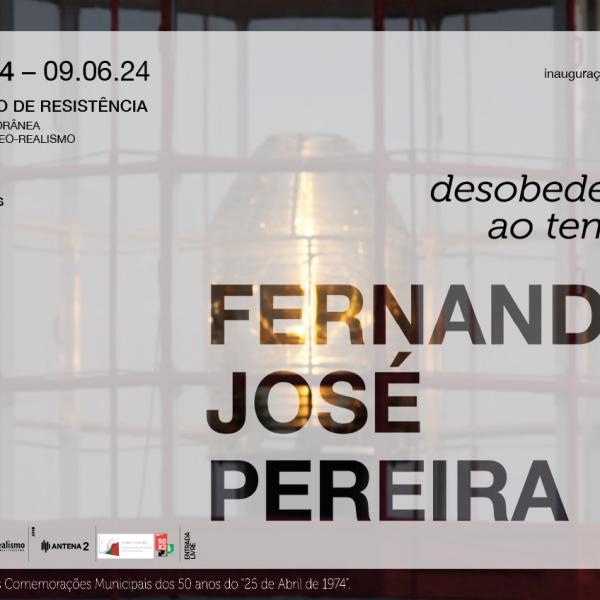 Ciclo de Arte Contemporânea “Movimento de Resistência”, inaugura no próximo dia 6 de abril, pelas 16h00, a Exposição desobedecer ao tempo, de Fernando José Pereira.