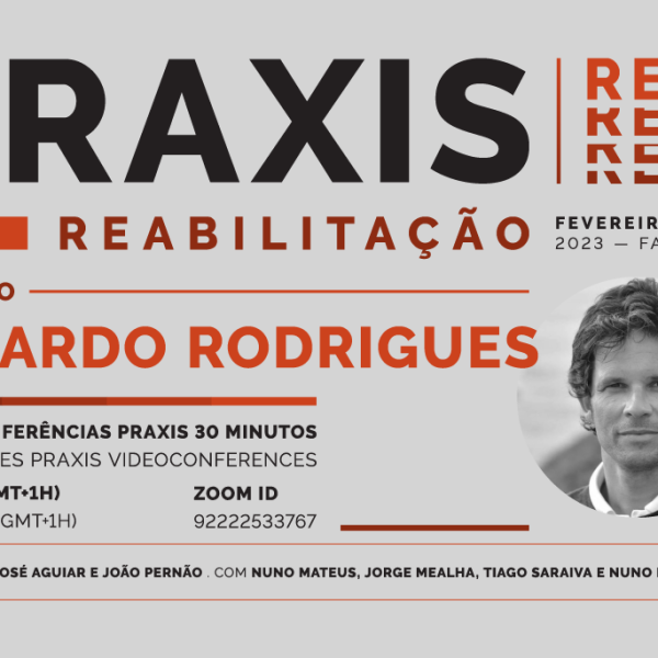 Conferência Praxis REAB com Ricardo Rodrigues, dia 2 de março, às 18h, online