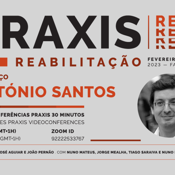 Ciclo de Conferências Praxis REAB terá como orador Antonio Lobato Santos, e acontece dia 23 de março, pelas 18h