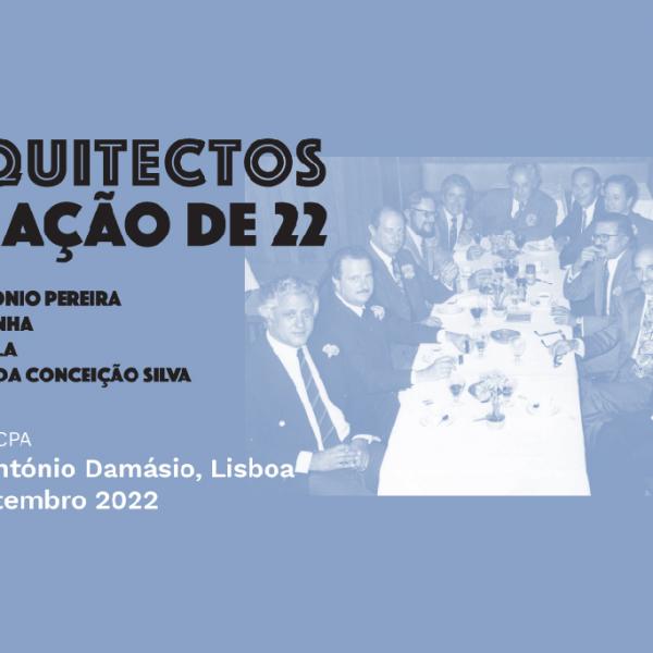 COLÓQUIO: Geração de 22, dia 24 de setembro, na Escola António Damásio com moderação do Prof. Fernando Salvador