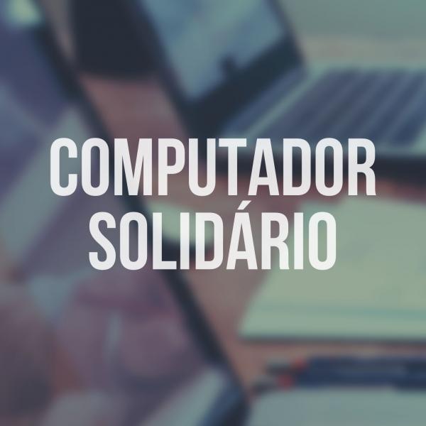 Computador Solidário é uma iniciativa da associação 