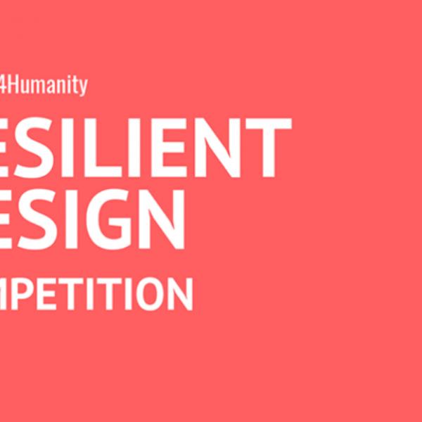 Concurso internacional de projetos de arquitetura: Building for Humanity Resilient Design Competition
