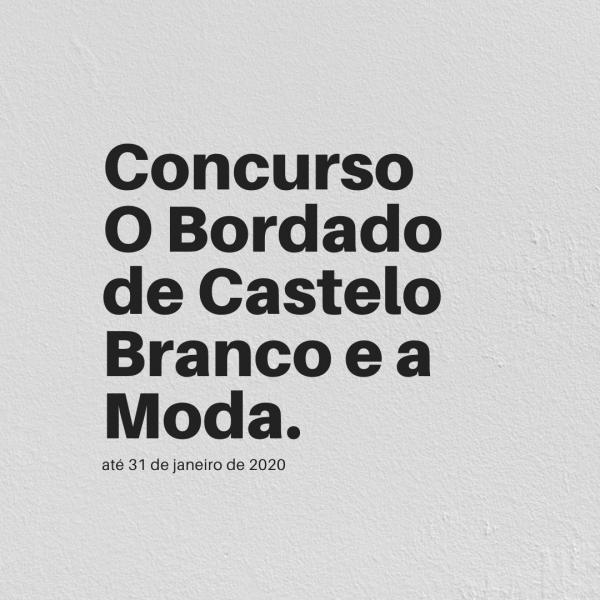 Concurso O Bordado de Castelo Branco e a Modaaté 31 de janeiro