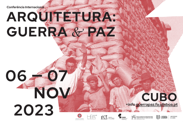 Conferência Internacional Arquitectura: Guerra e Paz, dias 6 e 7 de novembro, no Cubo