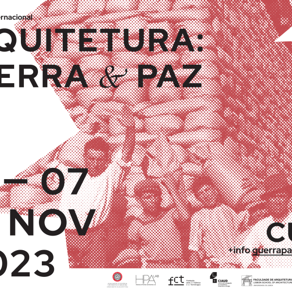 Conferência Internacional Arquitectura: Guerra e Paz, dias 6 e 7 de novembro, no Cubo