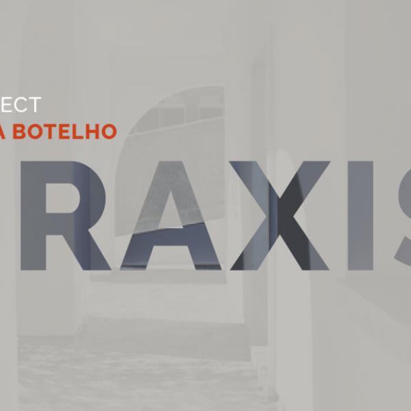 Conferência Praxis com a Arquiteta Helena Botelho, dia 30 de março, pelas 17h30 (online)