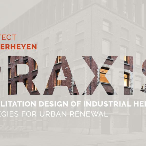 Conferência PRAXIS: Rehabilitation Design of Industrial Heritage com o arquiteto Bart Verhenyen
