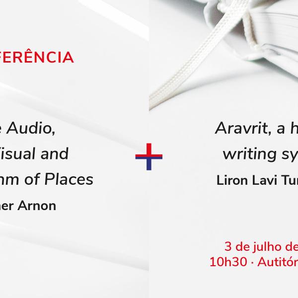Conferências em Design com os professores Asher Arnon e Liron Lavi Turkenish