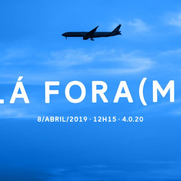 Conferências Lá Fora(m) regressam a 8 de abril