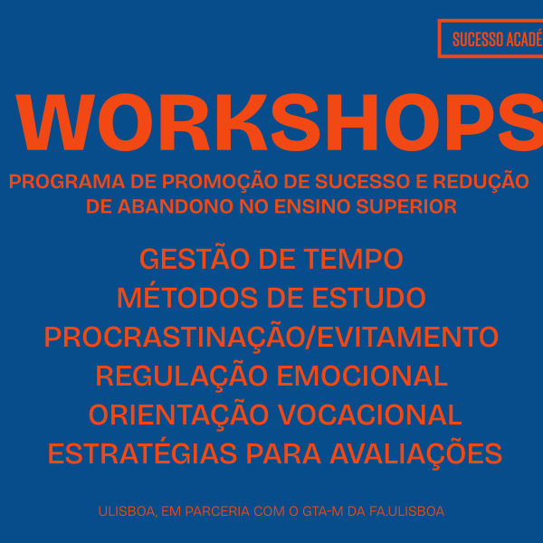 Datas: Workshops do Programa de Promoção de Sucesso e Redução de Abandono no Ensino Superior