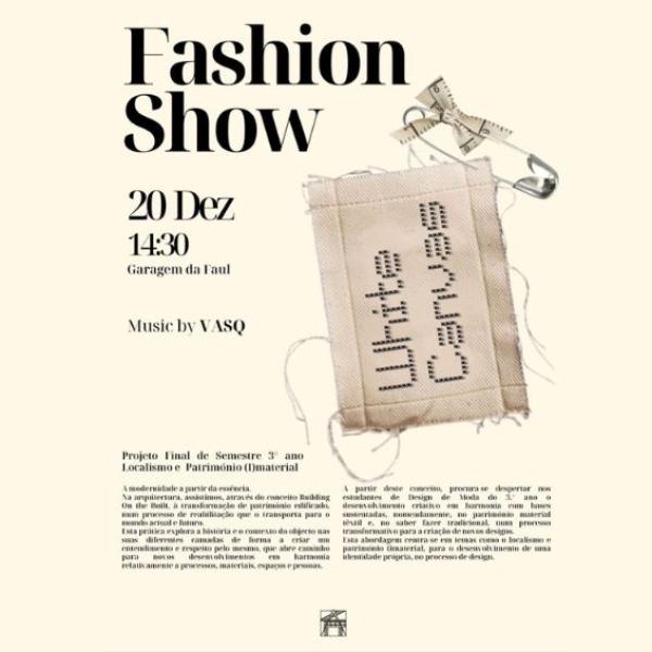 Desfile de Moda dos alunos de 3.º anos, dia 20 de dezembro, 14h30, Garagem da FA.ULisboa