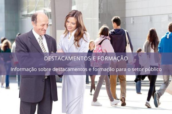 Destacamentos e formação para o setor público - Projeto Carreiras Europeias