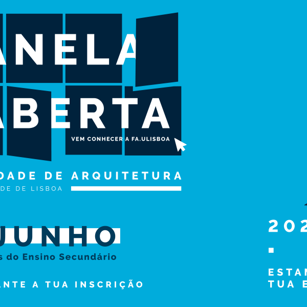 Janela Aberta da FA.ULisboa, dia 21 de junho de 2023, 14h00