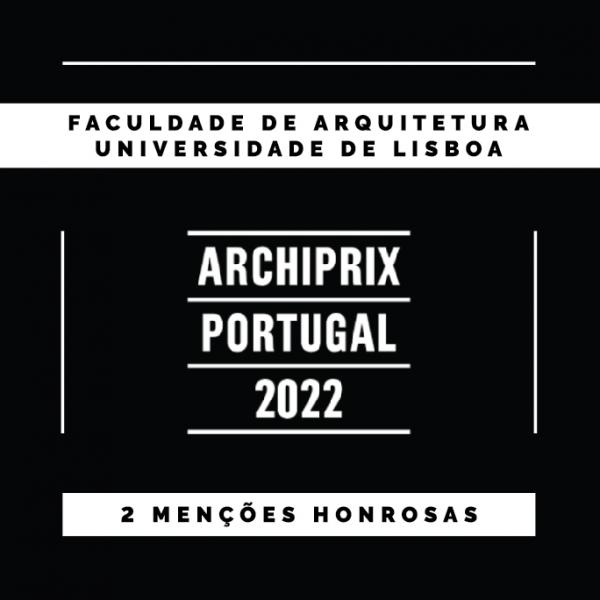 Duarte Rosa e Sílvia Mota Santos, alunos da FA.ULisboa ganham Menção Honrosa no Concurso Archiprix Portugal 2022