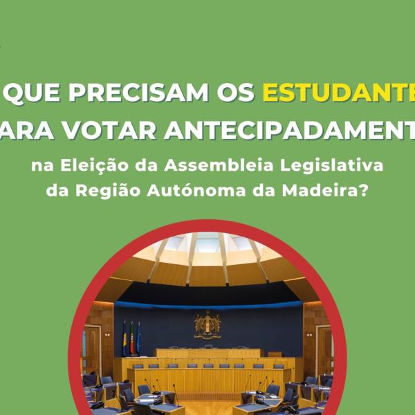 Eleição para a Assembleia Legislativa da Região Autónoma da Madeira - Voto antecipado para estudantes recenseados na Madeira