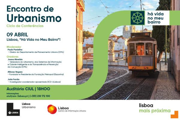 Encontro de Urbanismo, Lisboa, “Há Vida no Meu Bairro”! 9 de abril 